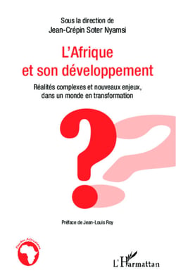 L'Afrique et son développement - Réalités complexes et nouveaux enjeux, dans un monde en transformation