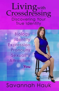 Living with Crossdressing: Discovering Your True Identity - Living with Crossdressing, #2