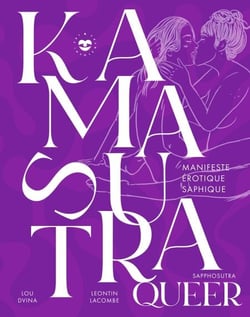 Kamasutra queer - Manifeste érotique saphique