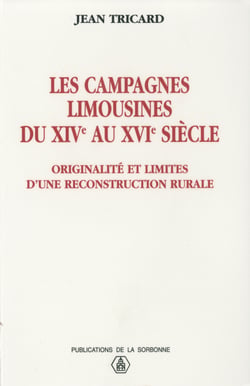 Les campagnes limousines du XIVe au XVIe siècle - Originalité et limites d'une reconstruction rurale