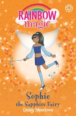 Sophie the Sapphire Fairy - The Jewel Fairies Book 6