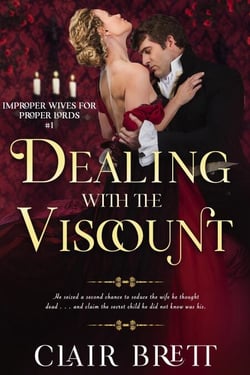 Dealing with the Viscount - Improper Wives for Proper Lords series, #1