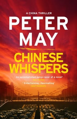 Chinese Whispers - The suspenseful edge-of-your-seat finale of the crime thriller saga (The China Thrillers Book 6)