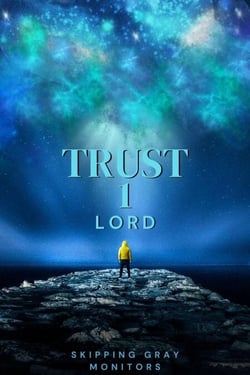 Trust 1 Lord