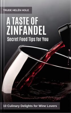 A Taste of Zinfandel - A Taste of Wine, #9