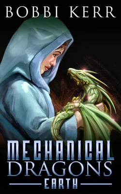 Earth - Mechanical Dragons Series, #3