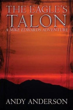 The Eagles Talon - Mike Edwards Adventures, #2