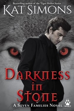 Darkness in Stone - Seven Families: Wolf, #1