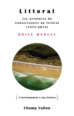 Littoral - Les aventures du Conservatoire du littoral (1975-2013)