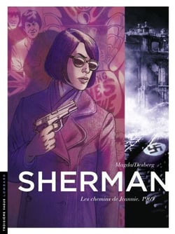 Sherman - tome 8 - Les chemins de Jeannie. 1969 - Les chemins de Jeannie. 1969