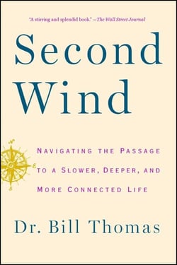 Second Wind - Navigating the Passage to a Slower, Deeper, and More Connected Life