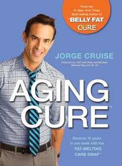 The Aging Cure - Reverse 10 years in one week with the FAT-MELTING CARB SWAP