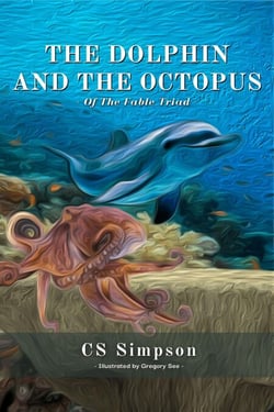 The Dolphin and the Octopus: A Fable - The Fable Triad