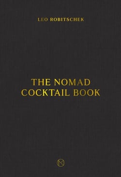 The NoMad Cocktail Book