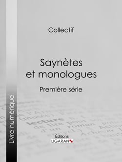 Saynètes et monologues - Première série