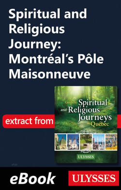 Spiritual and Religious Journey: Montréal's Pôle Maisonneuve