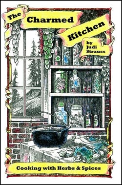 The Charmed Kitchen: Cooking with Herbs &amp; Spices