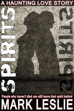 Spirits: A Haunting Love Story