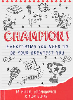 Champion! - Everything You Need to Be Your Greatest You