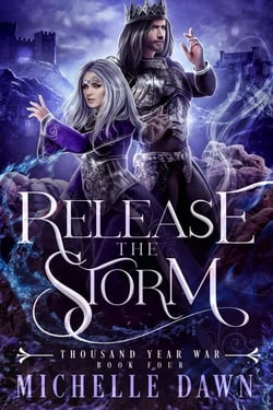 Release the Storm - Thousand Year War, #4