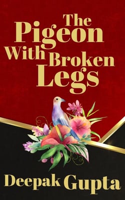 The Pigeon With Broken Legs: Modern Classics Children Story - Modern Classics, #2
