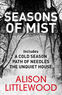 Seasons of Mist - This chilling, evocative omnibus includes the Richard and Judy bestseller A Cold Season