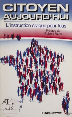 Citoyen aujourd'hui - L'instruction civique pour tous