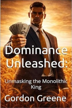 Dominance Unleashed: Unmasking the Monolithic King - A Bravo Thriller, #1