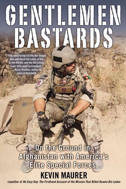 Gentlemen Bastards - On the Ground in Afghanistan with America's Elite Special Forces