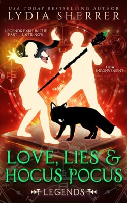Love, Lies, and Hocus Pocus Legends - The Lily Singer Adventures, #4