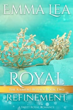 Royal Refinement - The Kabiero Royals, #2
