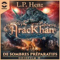 AracKhan 2 De Sombres Préparatifs - Épisode 2