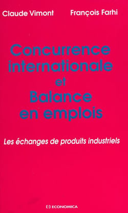 Concurrence internationale et balance en emplois : les échanges de produits industriels