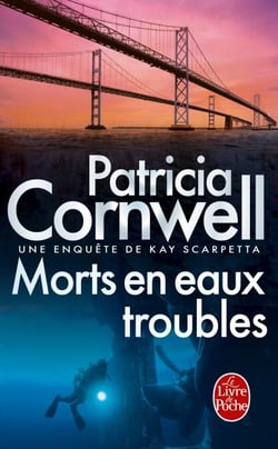 Morts en eaux troubles - Une enquête de Kay Scarpetta