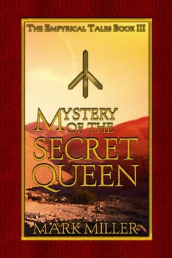 Mystery of the Secret Queen - The Empyrical Tales, #3