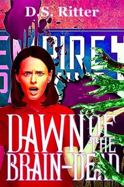 Dawn of the Brain-Dead - Third Shift, #3