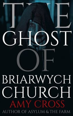 The Ghost of Briarwych Church - The Briarwych Trilogy, #3