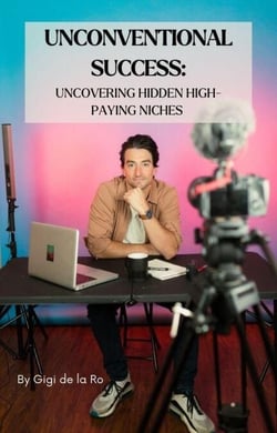 Unconventional Success: Uncovering Hidden High-Paying Niches