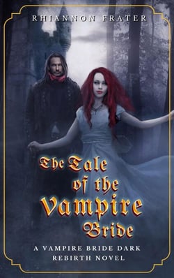 The Tale of the Vampire Bride - The Vampire Bride Dark Rebirth Series, #1