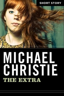 The Extra - Short Story