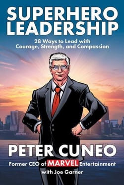 Superhero Leadership - 28 Ways to Lead with Courage, Strength, and Compassion