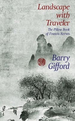 Landscape with Traveler - The Pillow Book of Francis Reeves
