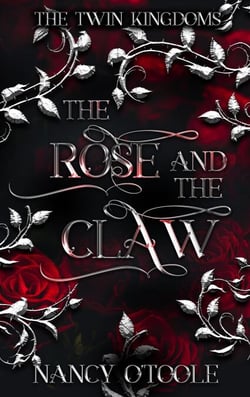 The Rose and the Claw: A Beauty and the Beast Novella - The Twin Kingdoms, #1