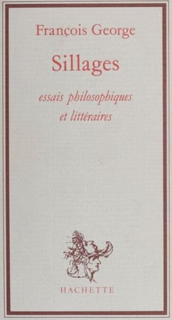 Sillages - Essais philosophiques et littéraires