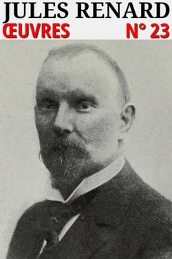 Jules Renard - Oeuvres - Classcompilé n° 23