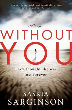 Without You - An emotionally turbulent thriller by Richard &amp; Judy bestselling author