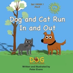 Dog and Cat Run In and Out - Dog Book Early Readers, #1.1