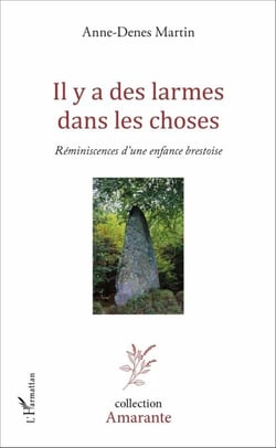 Il y a des larmes dans les choses - Réminiscences d'une enfance brestoise - Récit