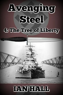 Avenging Steel 4: The Tree of Liberty - Avenging Steel, #4