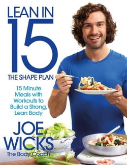 Lean in 15 - The Shape Plan - 15 Minute Protein-rich Meals With Workouts to Build a Strong, Lean Body